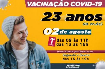 Antecipamos a vacinação contra Covid-19 - 23 anos ou mais